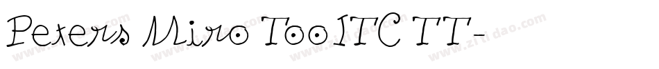 Peters Miro TooITC TT字体转换